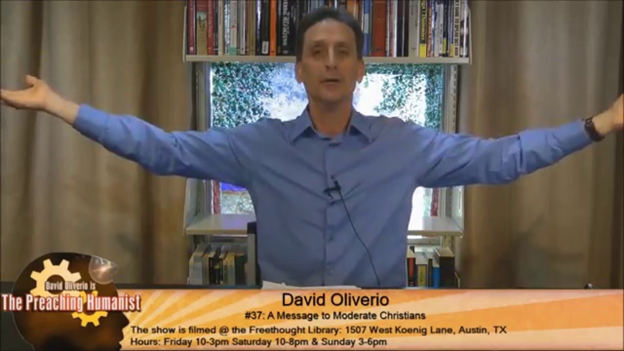 A Message to Moderate Christians | The Preaching Humanist 01.37