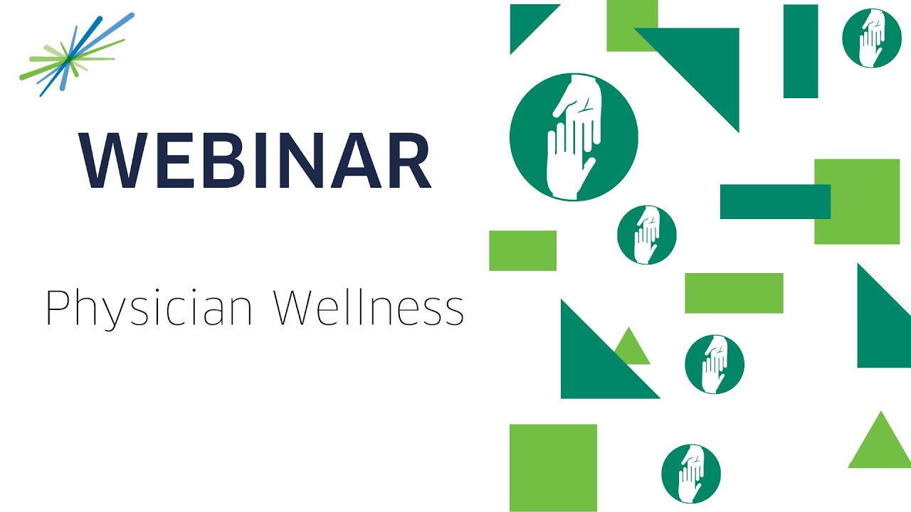 Webinar: Physician Wellness
