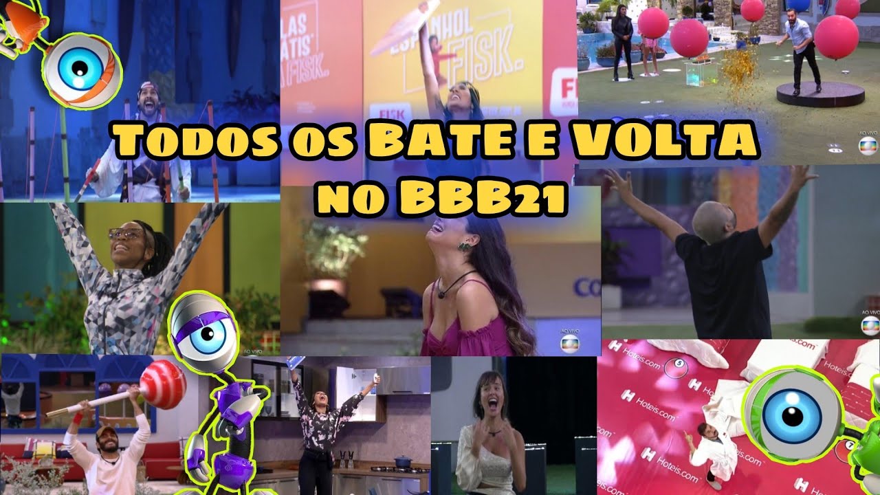 TODOS OS BATE E VOLTA DO BBB21 
