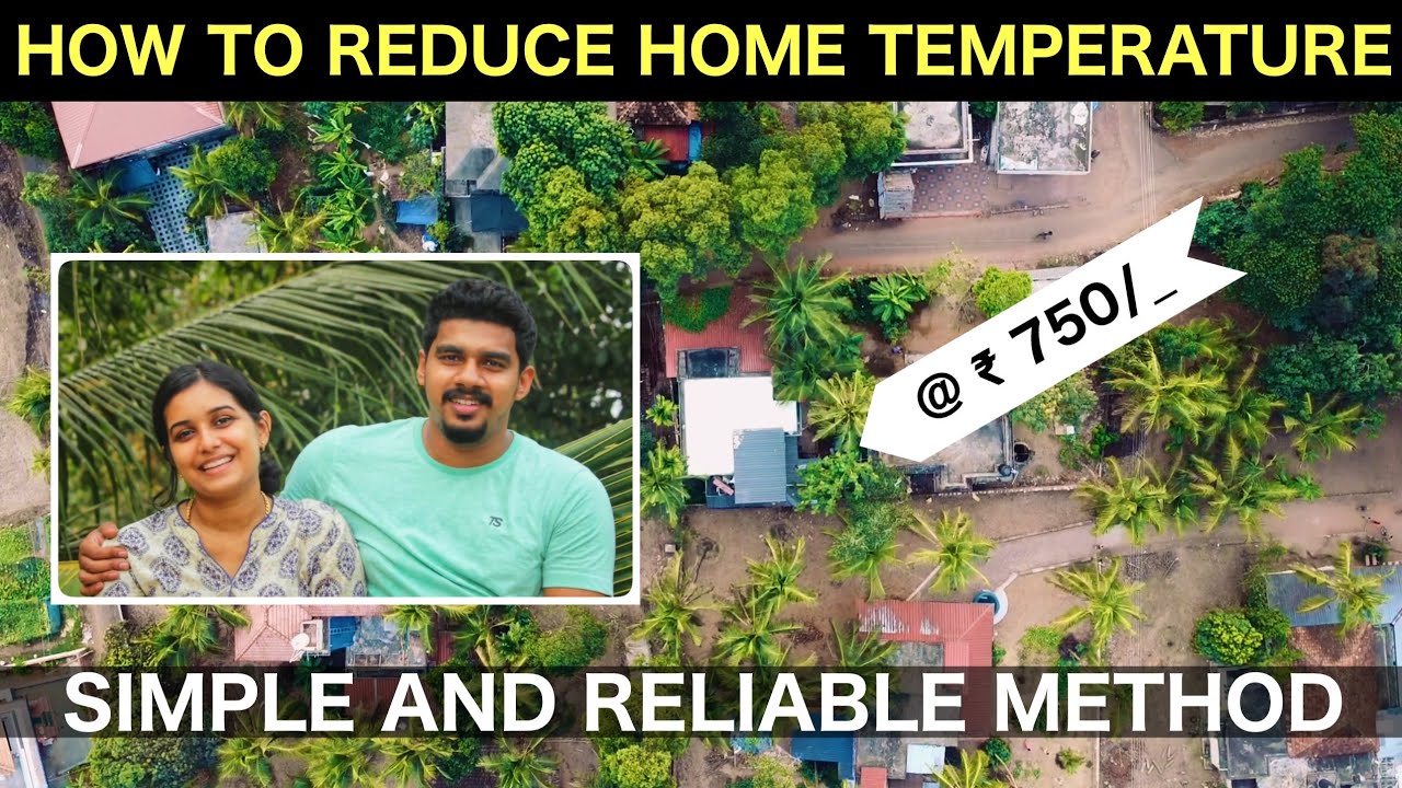 ☀️വീടൊന്നു തണുപ്പിച്ചാലോ🥶| How to reduce temperature 🔥inside home |Cheap and reliable method |