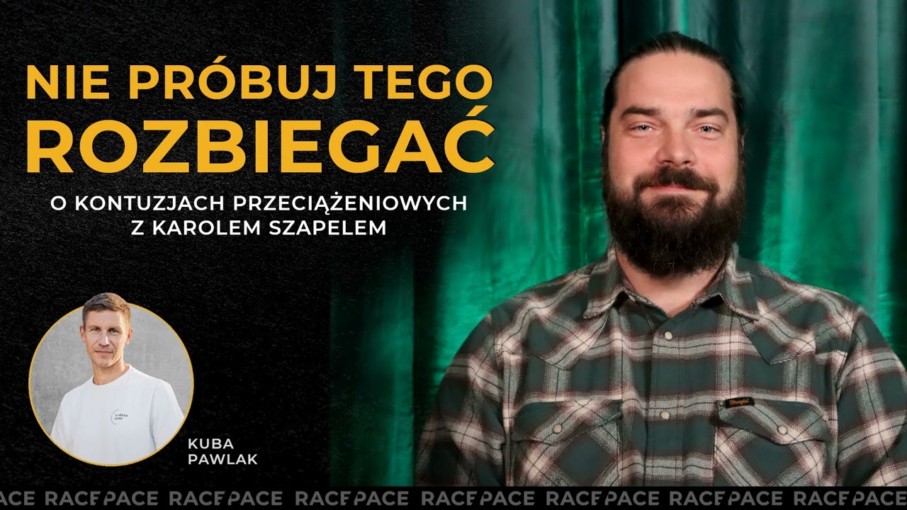 Nie pr&oacute;buj tego rozbiegać | O kontuzjach przeciążeniowych z Karolem Szapelem