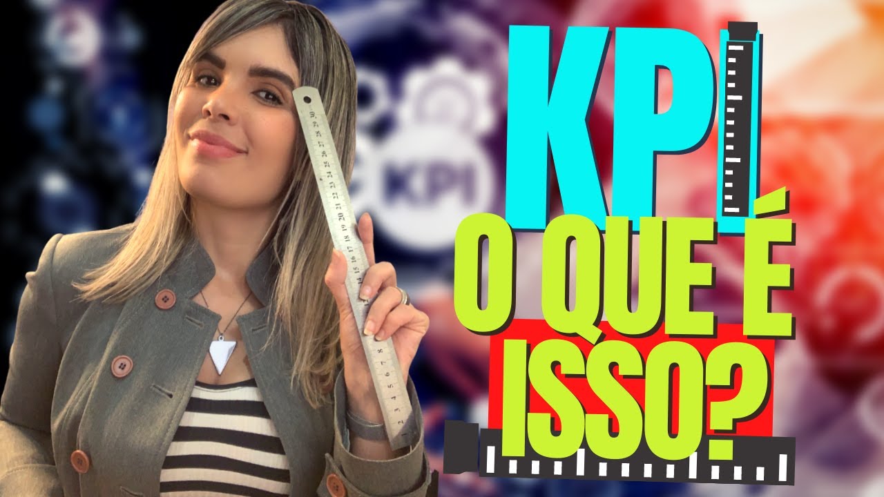 KPI: O QUE É ISSO?