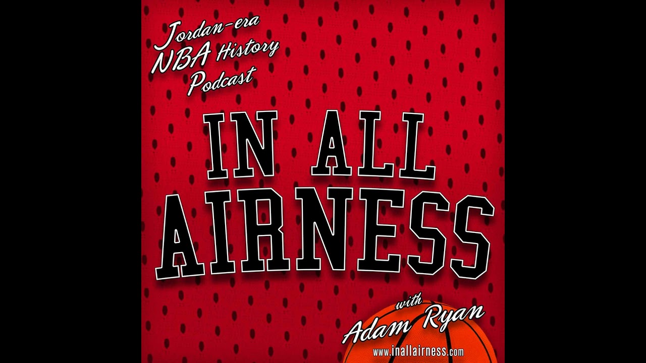 Reflections from Inside - Looking back on NBA History - AIR050