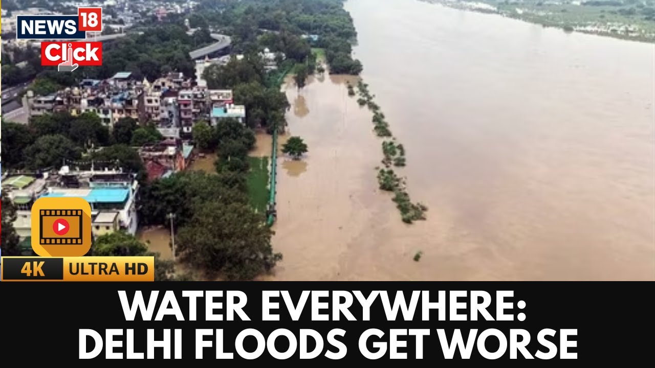 Delhi NCR Floods | Yamuna River Swells Above Danger Mark After Heavy Rains | 4K Video | N18G