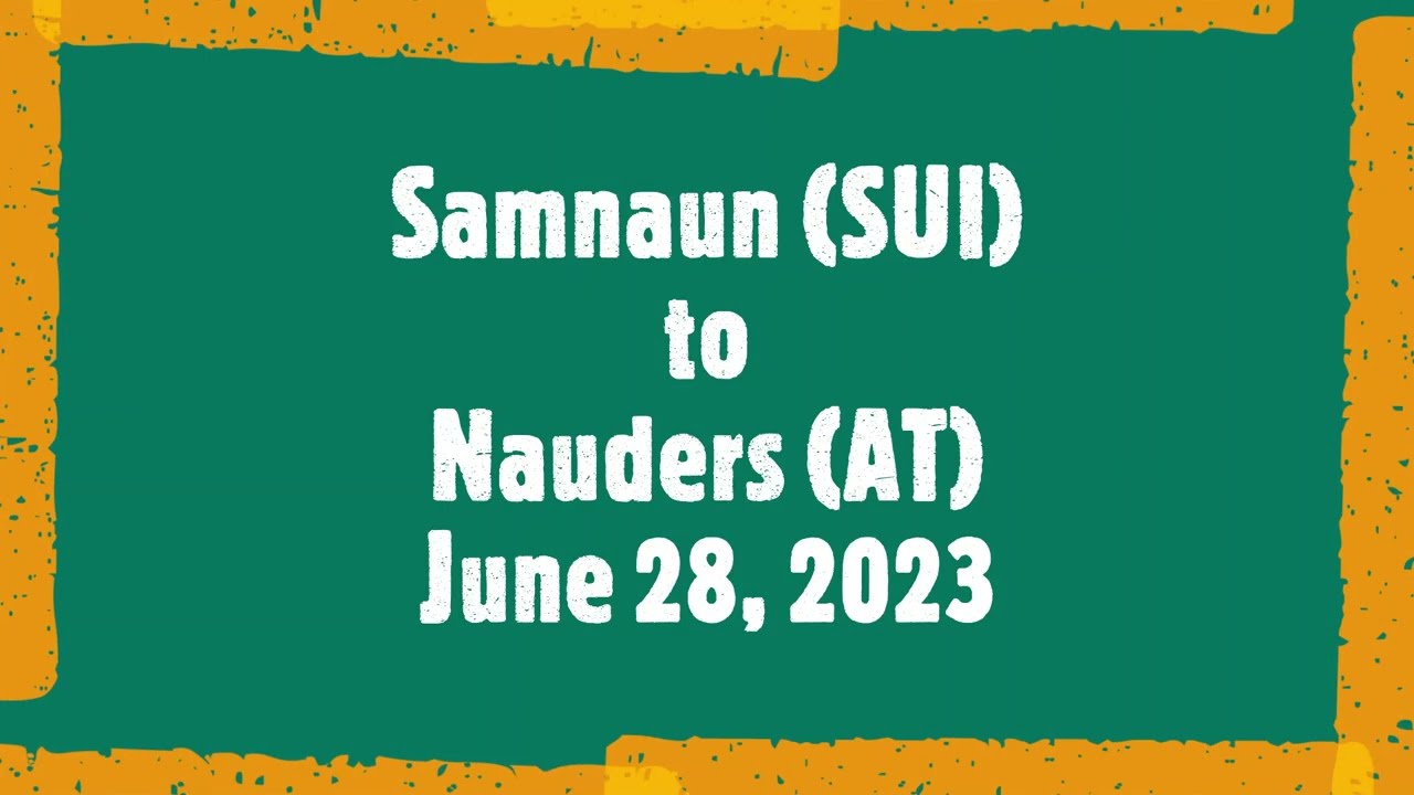 From Samnaun to Nauders - Exploring Scenic Beauty and Charming Tunnels