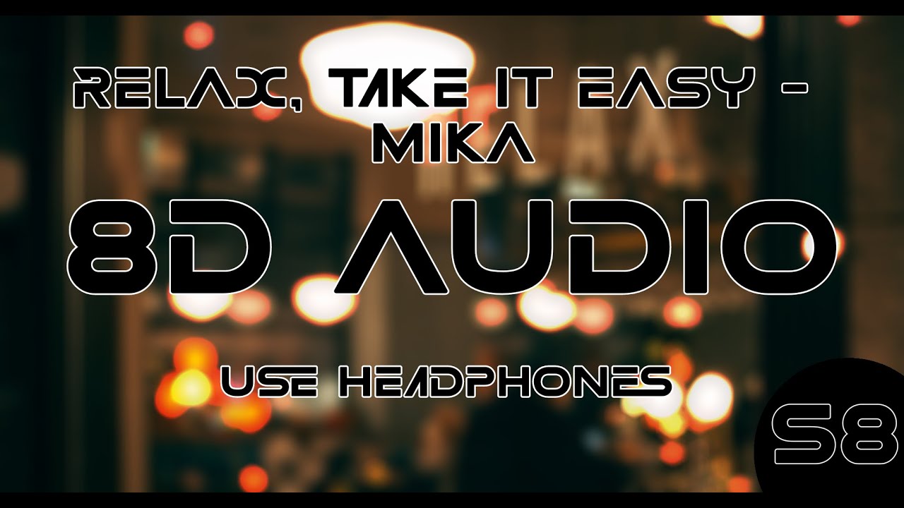 Mika - Relax, Take it Easy |  8D Audio