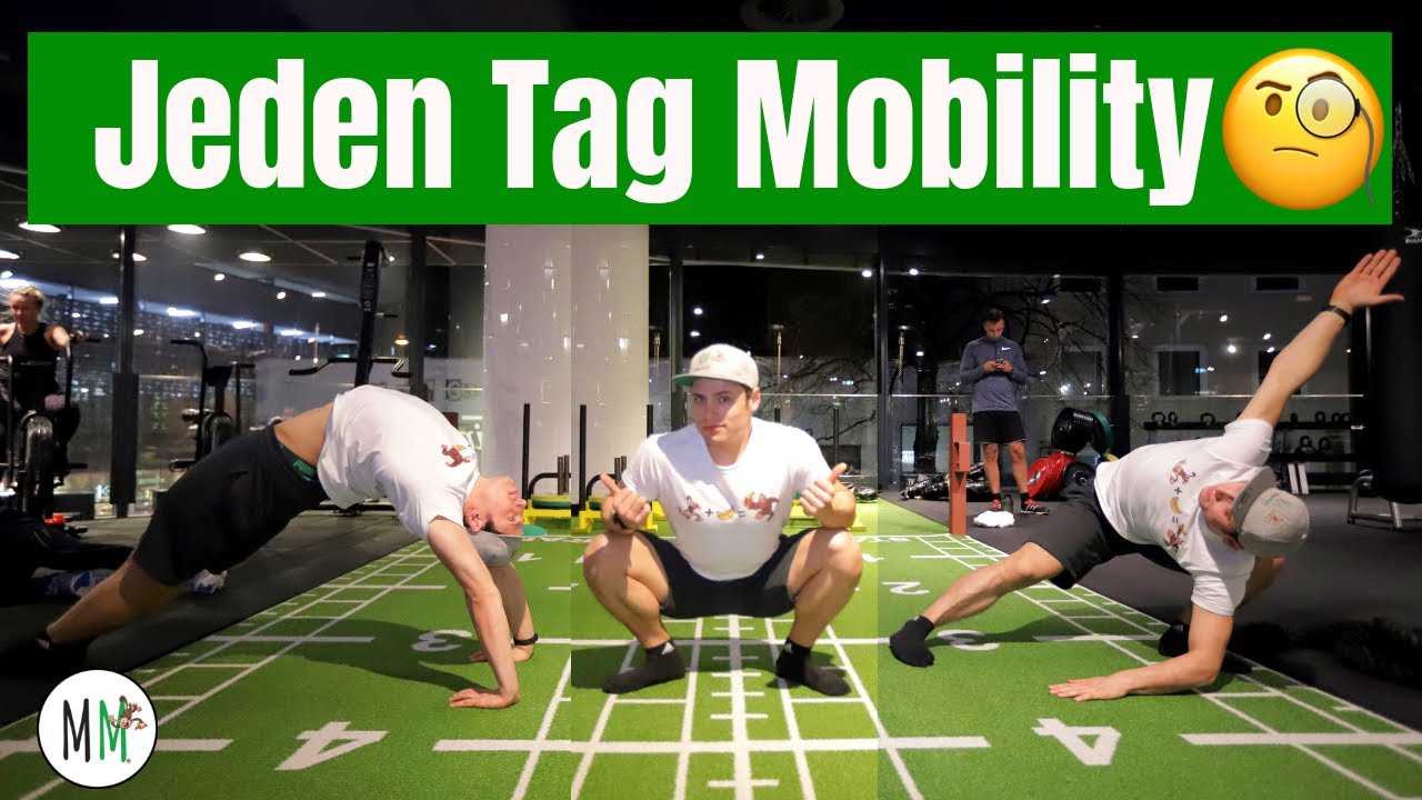 JEDEN TAG MOBILITY (mach diese Übungen!)