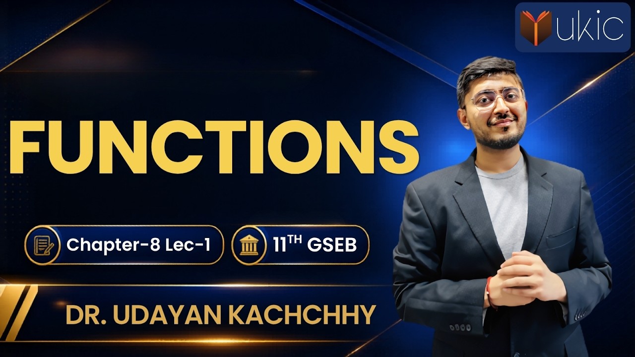 11th GSEB | Stat | Ch-8 | Lec-1 | Functions | 25-26 | Dr. Udayan Kachchhy