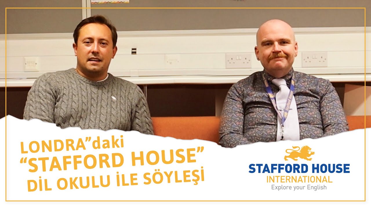 Londra'daki Stafford House Dil Okulu'nda Söyleşi