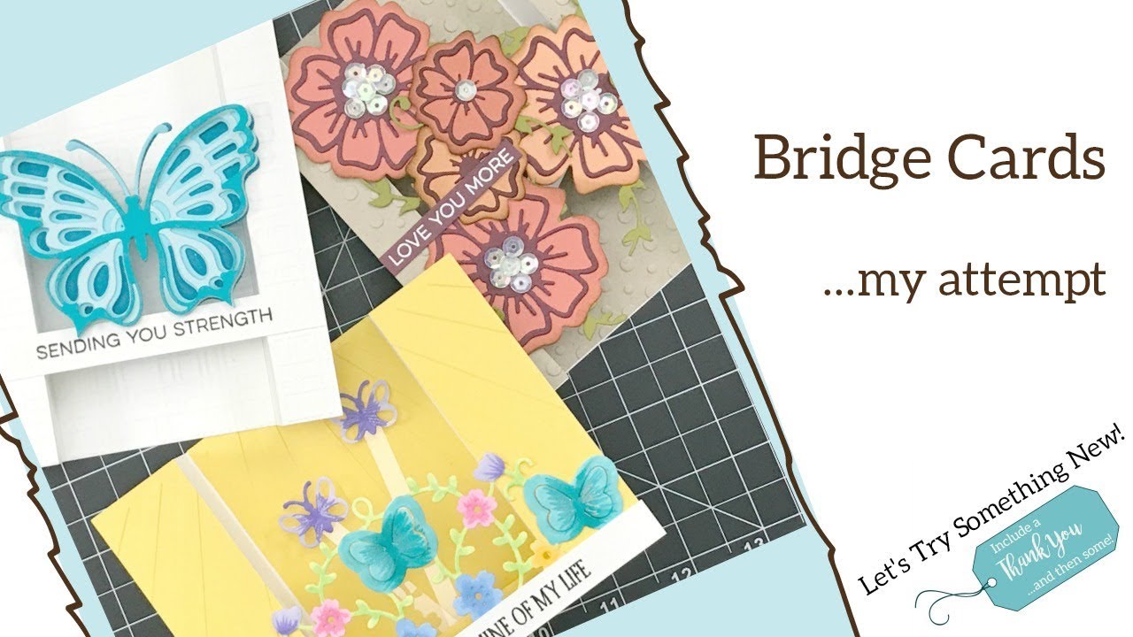 Bridge Cards | Let's Try Something New while using our Stash!
