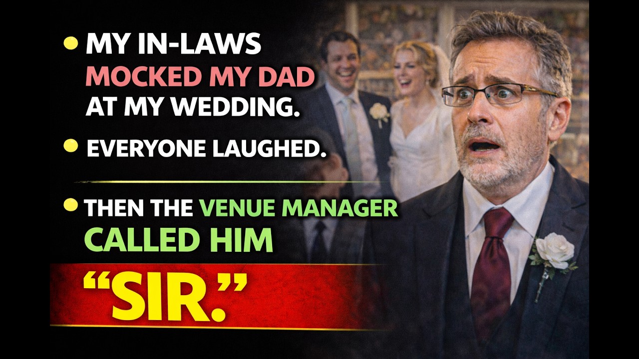 My In-Laws Mocked My Dad At My Wedding — Then The Venue Manager Called Him “Sir.