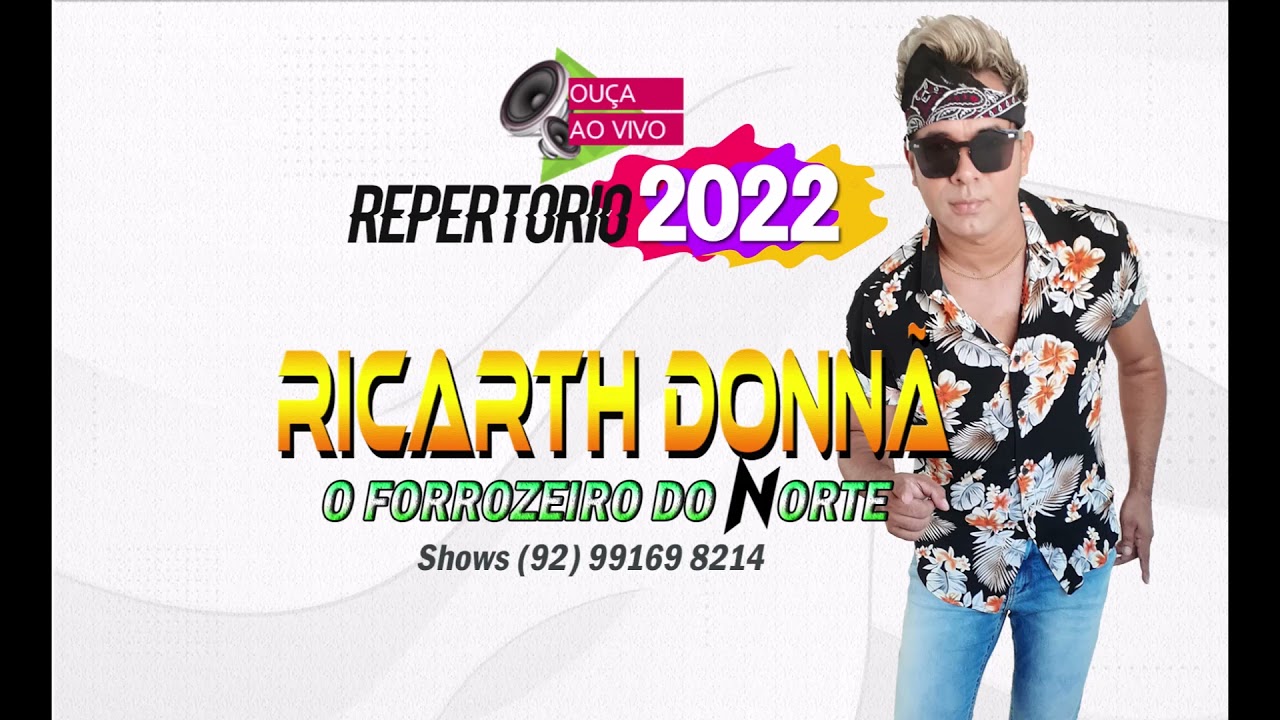 REPERTORIO 2022 DO FORROZEIRO DO NORTE - RICARTH DONNÃ