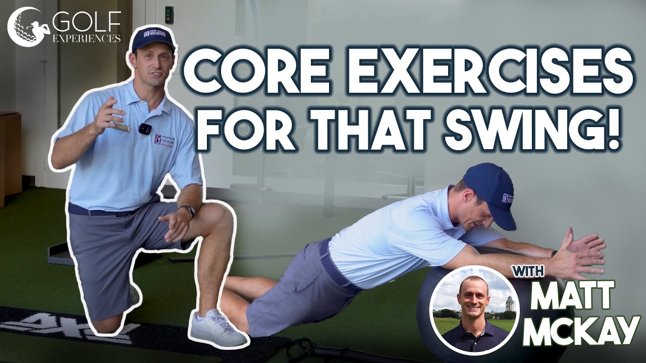 The BEST CORE EXERCISE for Every Golfer with Matt McKay | Golf Experiences