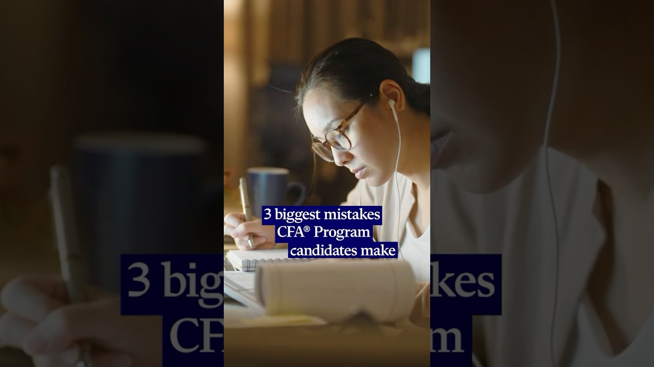 3 biggest mistake CFA&reg; Program candidates make