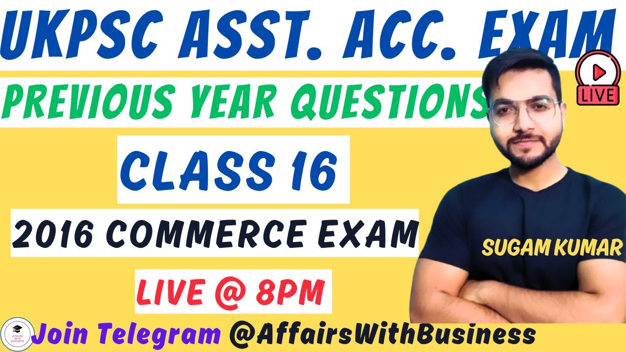 UKPSC ASSISTANT ACCOUNTANT || PREVIOUS YEAR QUESTIONS  || 2016 Exam Analysis || CLASS 16