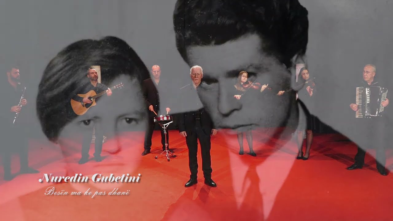Nuredin Gubetini - Besën ma ke pas dhanë