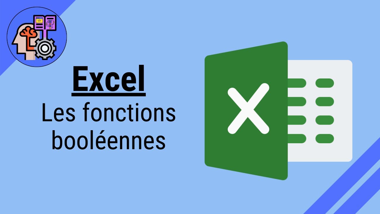 Excel&nbsp;: fonctions logiques ou bool&eacute;ennes.