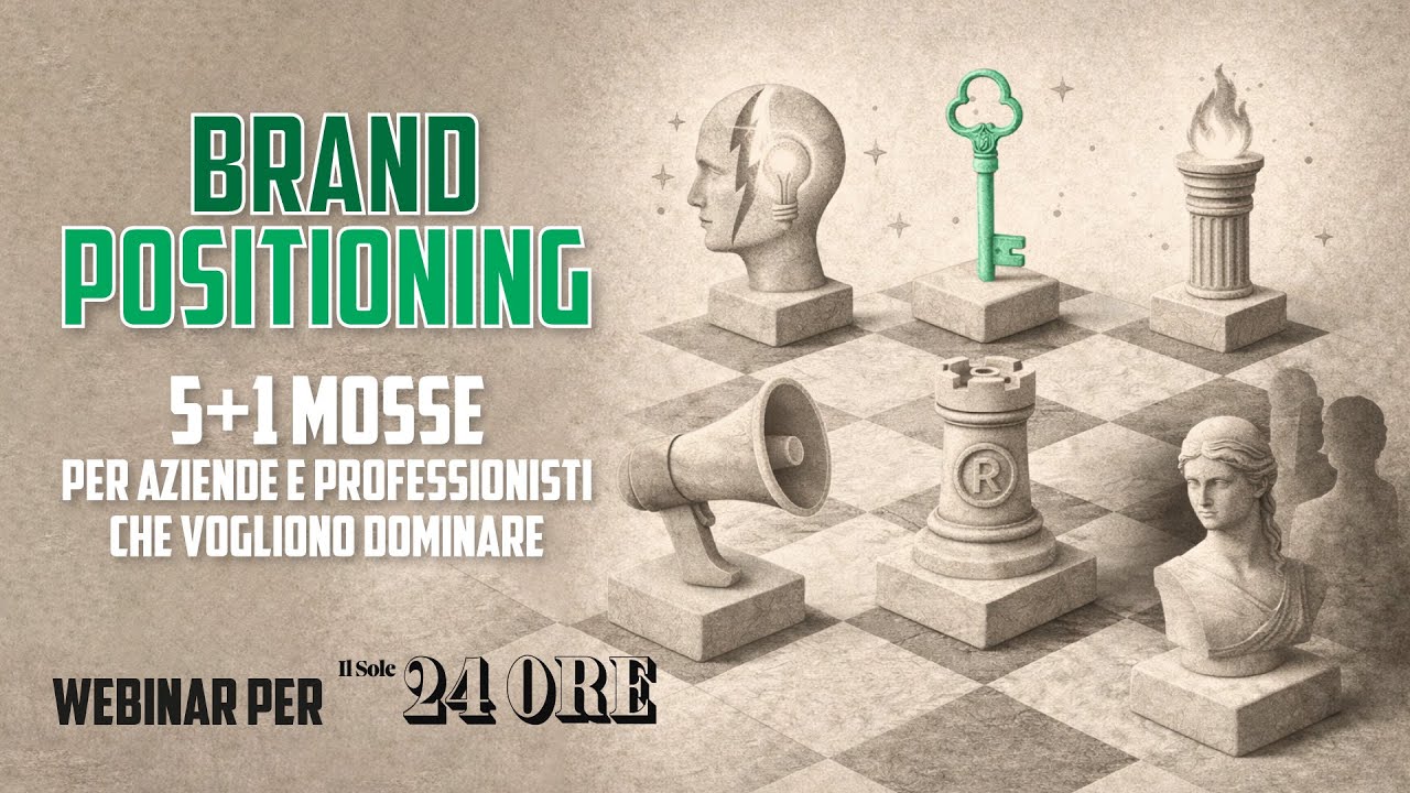 Brand Positioning: 5+1 mosse per aziende e professionisti che vogliono dominare