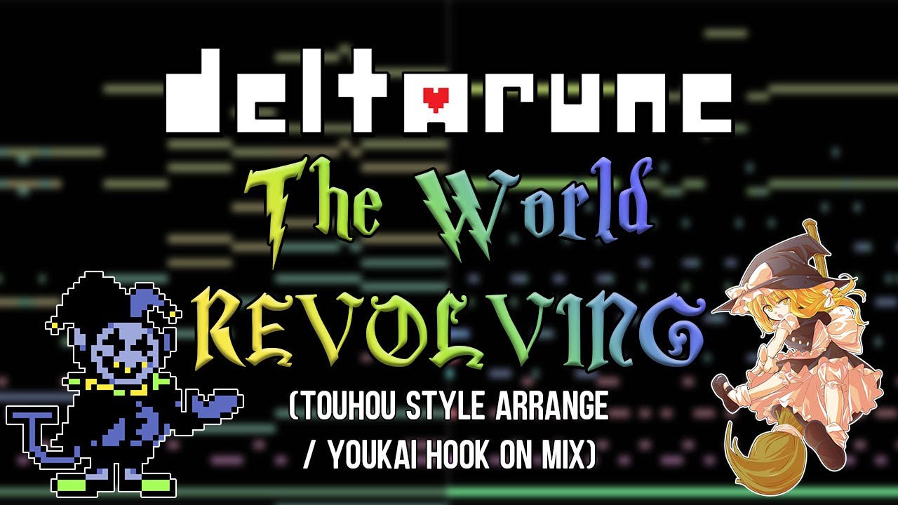 Deltarune - THE WORLD REVOLVING (Touhou Style Arrange)