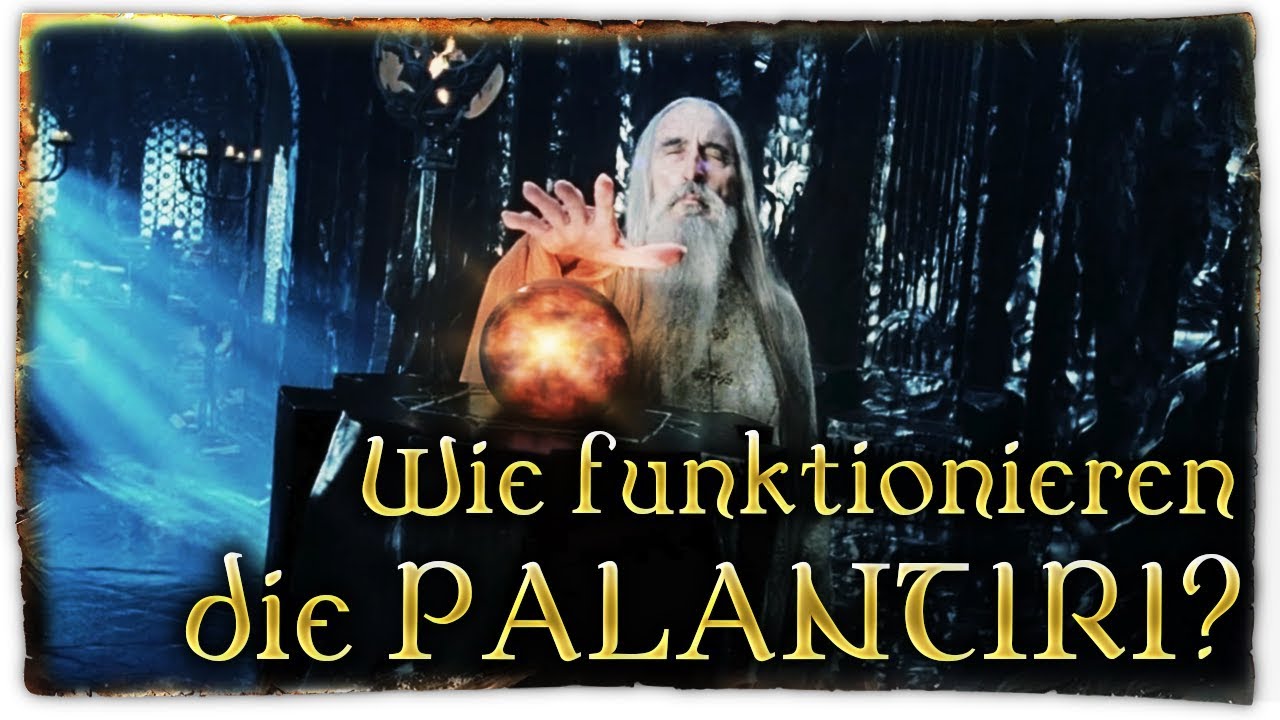 Wie funktionieren die Palantíri?