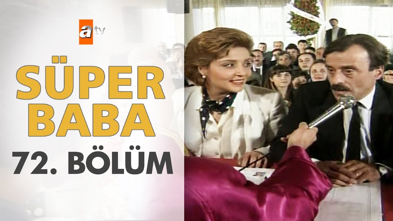 Süper Baba 72. Bölüm