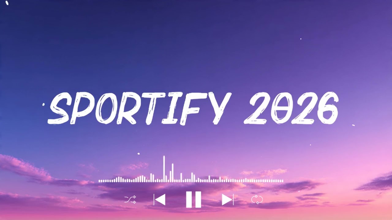 Top Hits 2026 Playlist ~  TikTok & Spotify Viral Hits  🍒 Trending Music 2026 🎵 Latest Songs 2026