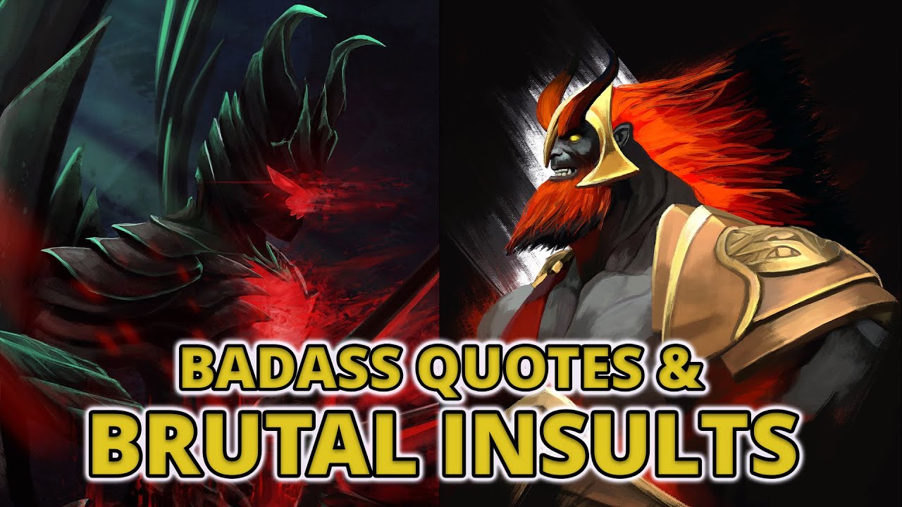 DOTA 2’s Most BADASS Hero Quotes: SAVAGE INSULTS AND EPIC TAUNTS!