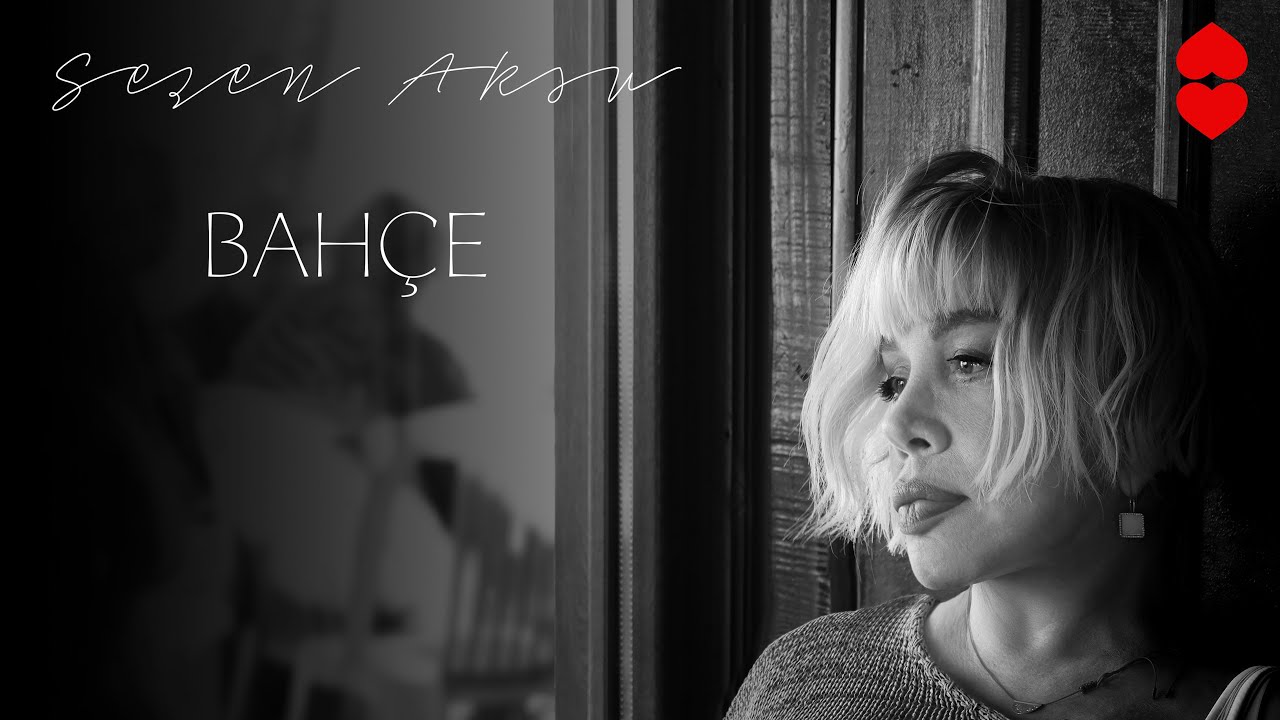 Sezen Aksu - Bah&ccedil;e [Official Audio]