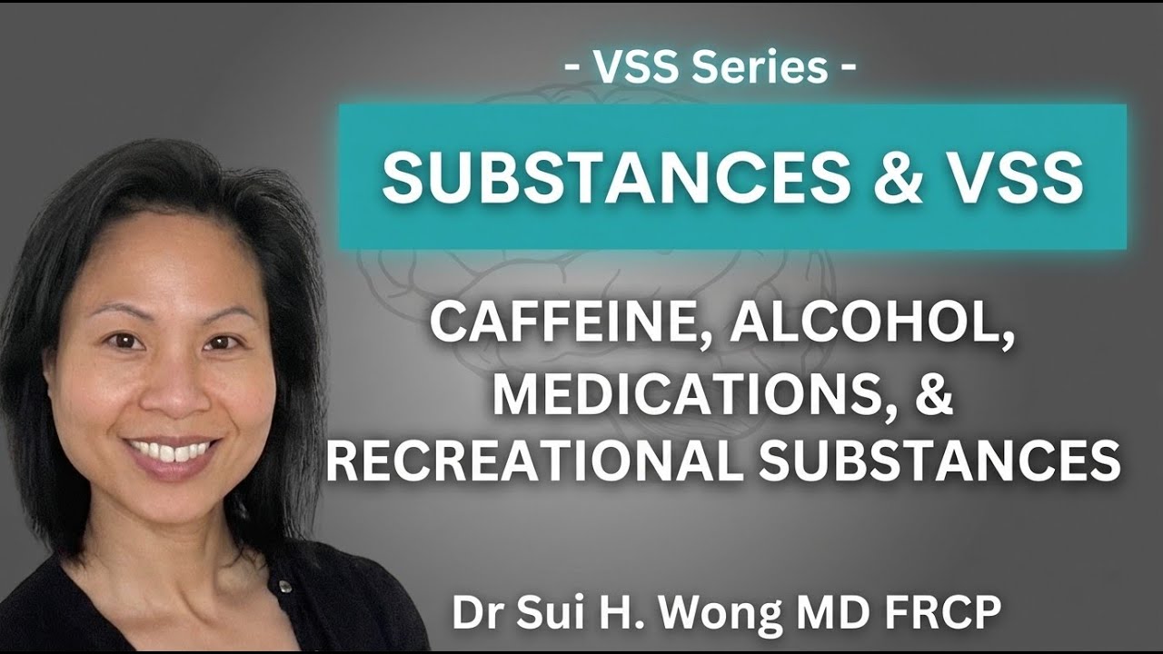 Substances & Visual Snow Syndrome: Caffeine, Alcohol, Medications, Recreational Substances