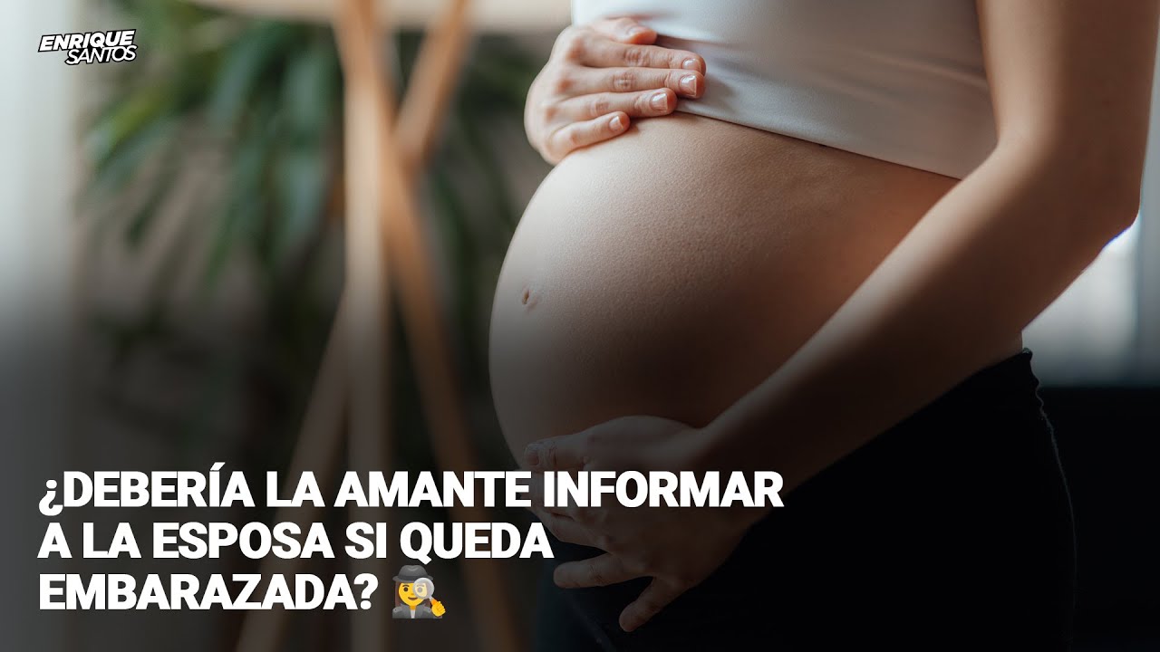 ¿Debería la Amante Informar a la Esposa Si Queda Embarazada? 🕵️‍♀️ | Enrique Santos Show