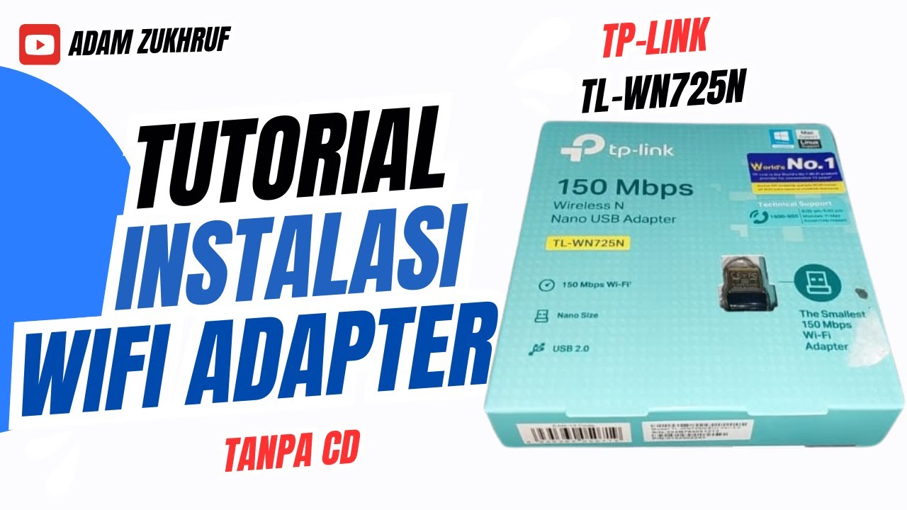 Tutorial Memasang Wifi Adapter TP-Link TL-WN725N Tanpa CD !!