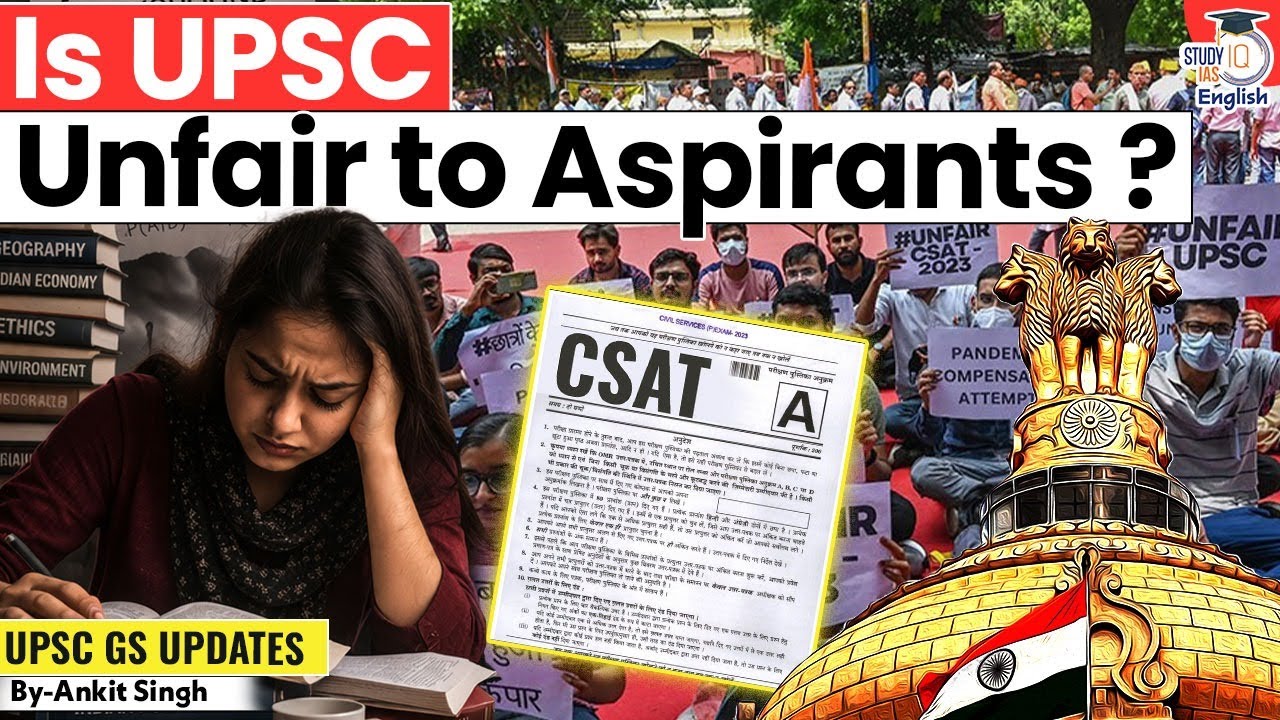 Is UPSC Unfair to Aspirants? | CSAT Controversy Explained! | By Ankit Singh