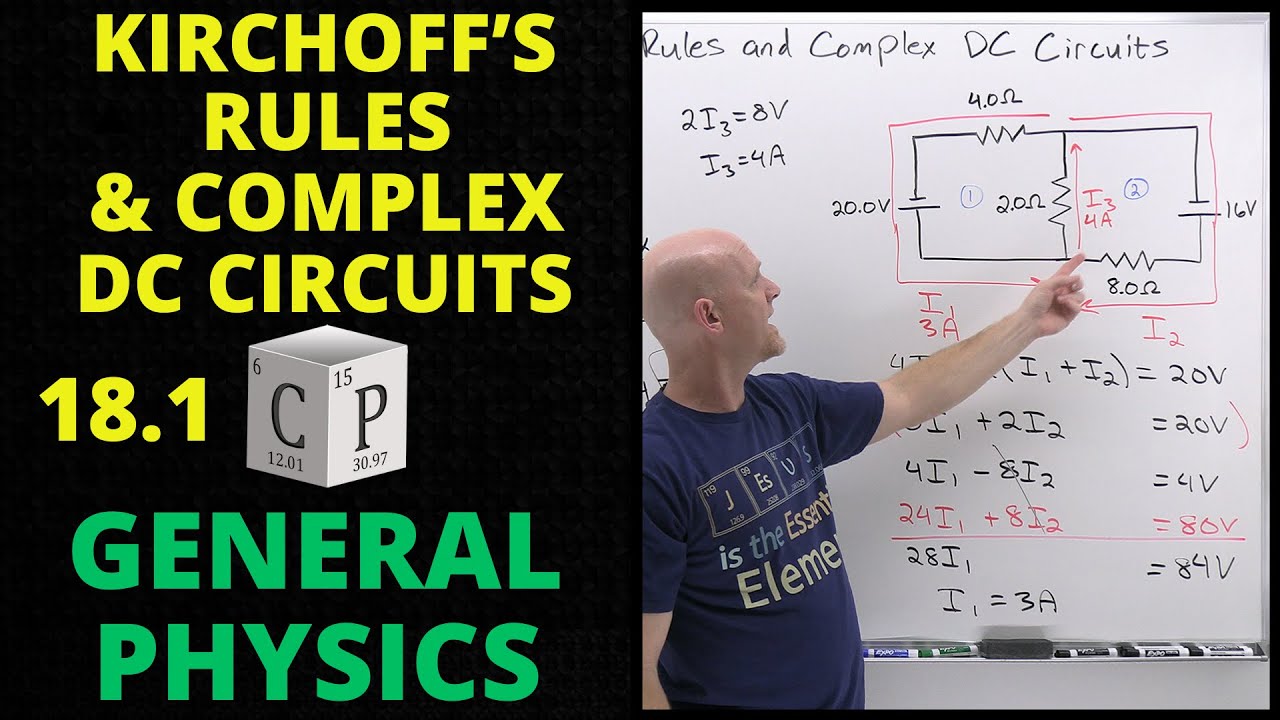 18.1 Kirchhoff's Loop Rule and Kirchhoff's Junction Rule | General Physics
