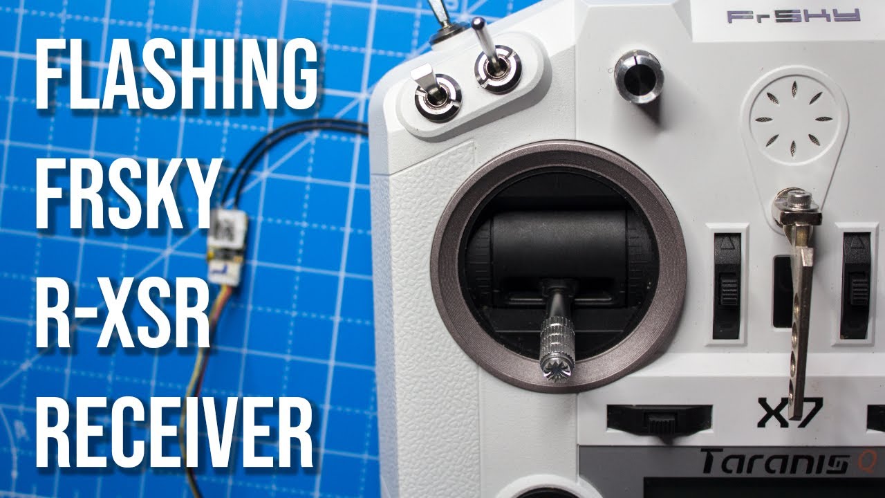 Flashing FrSKY R-XSR receiver using Taranis QX7 Radio