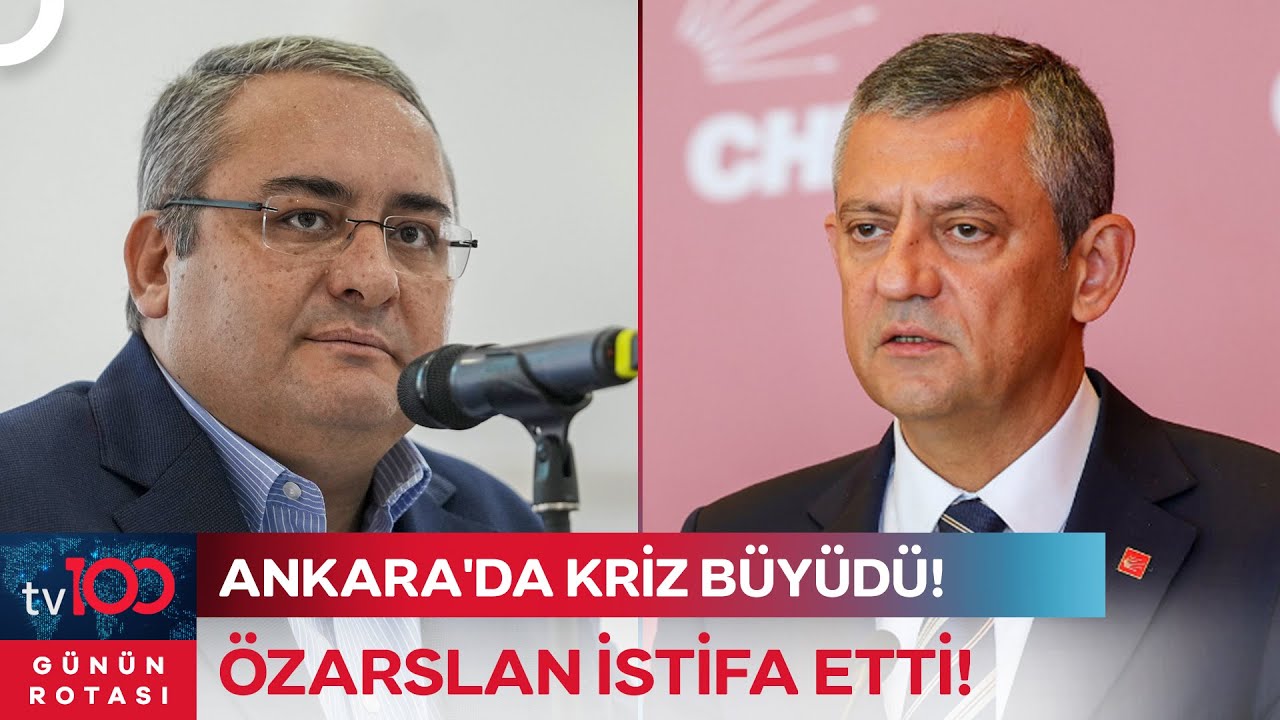 Mesut Özarslan'ın İstifası CHP'de Nasıl Yorumlanıyor? | Günün Rotası