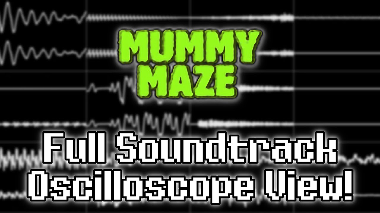 “Mummy Maze Deluxe (PC)” Full Soundtrack [Oscilloscope View]