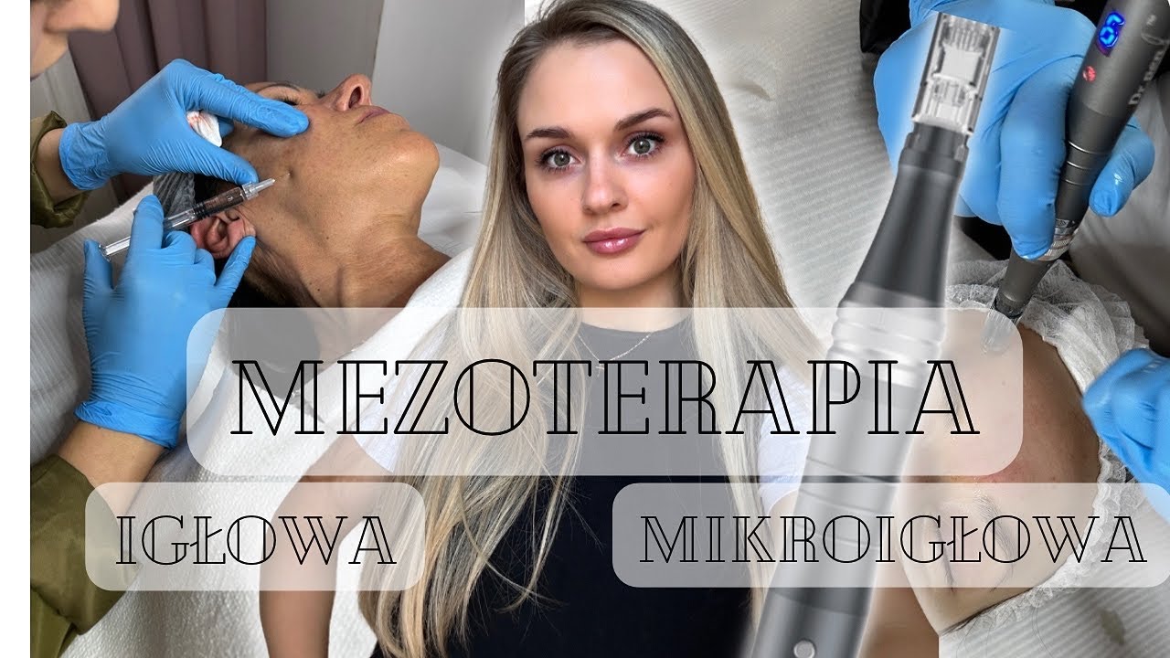 MEZOTERAPIA IGŁOWA VS  MIKROIGŁOWA ll KTÓRY ZABIEG WYBRAĆ?