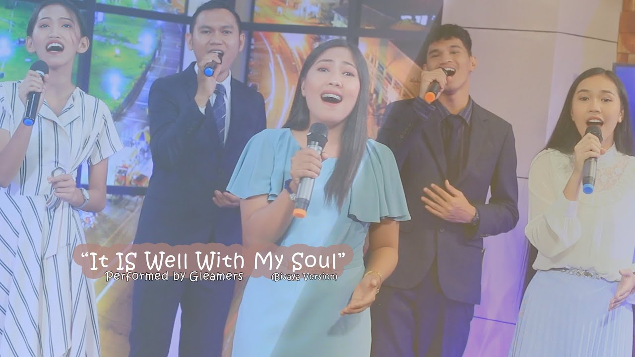 It Is Well With My Soul (Bisaya Version)