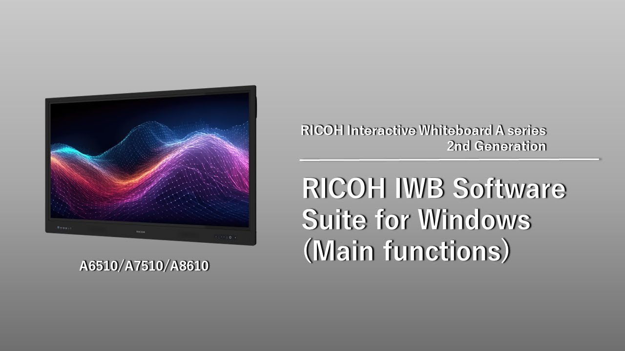 Tutorials: RICOH IWB Software Suite for Windows - Main Functions