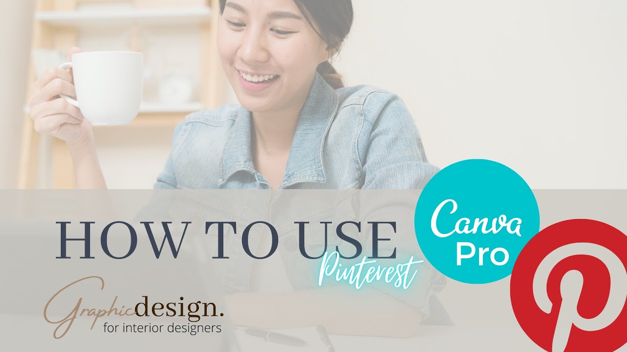 How to Use Pinterest with Canva PRO | Canva for Interior Designers