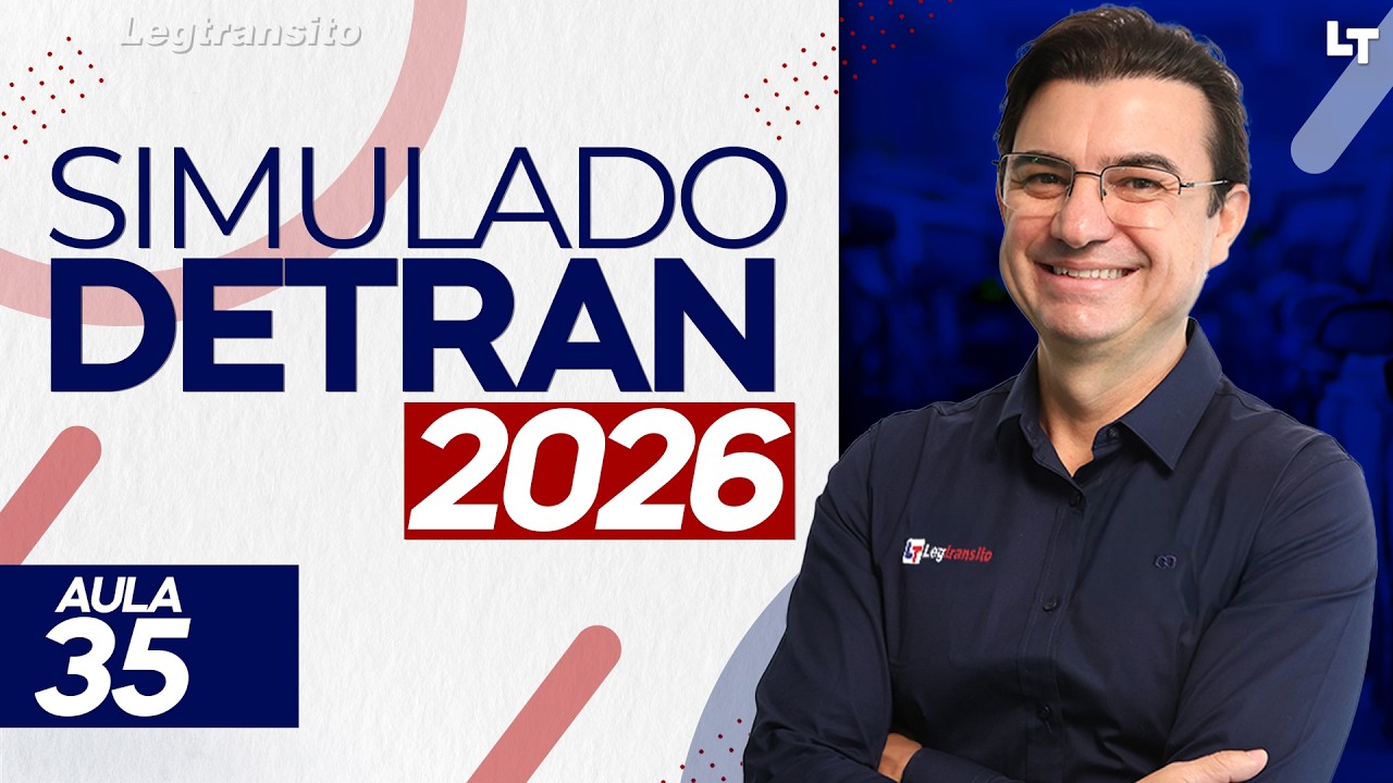 SIMULADO DETRAN QUESTÕES 2026 - AULA 35 #SimuladoLegTransito2026 #Detran2026