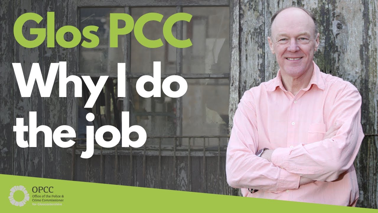 Gloucestershire's PCC: Why I do the job | Martin Surl Police and Crime Commissioner