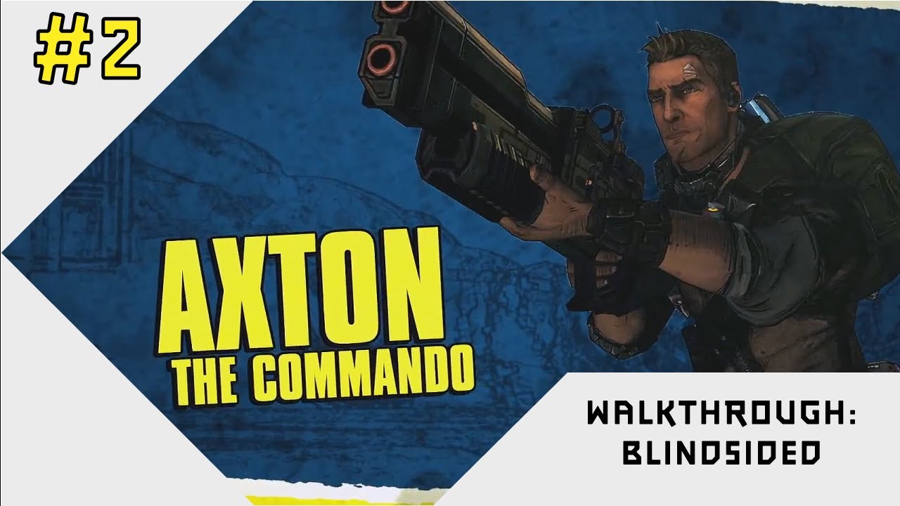 Borderlands 2 Walkthrough - Axton - Blindsided