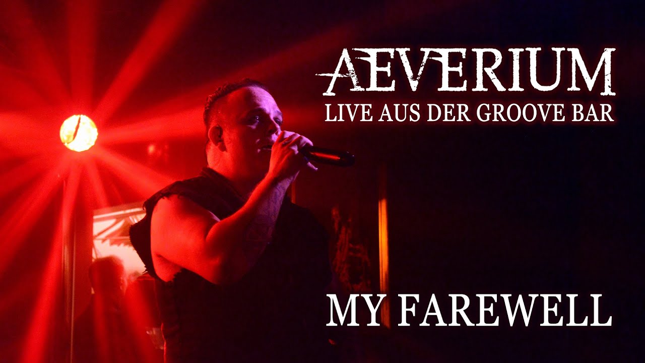 AEVERIUM - My Farewell (Live Groove Bar)