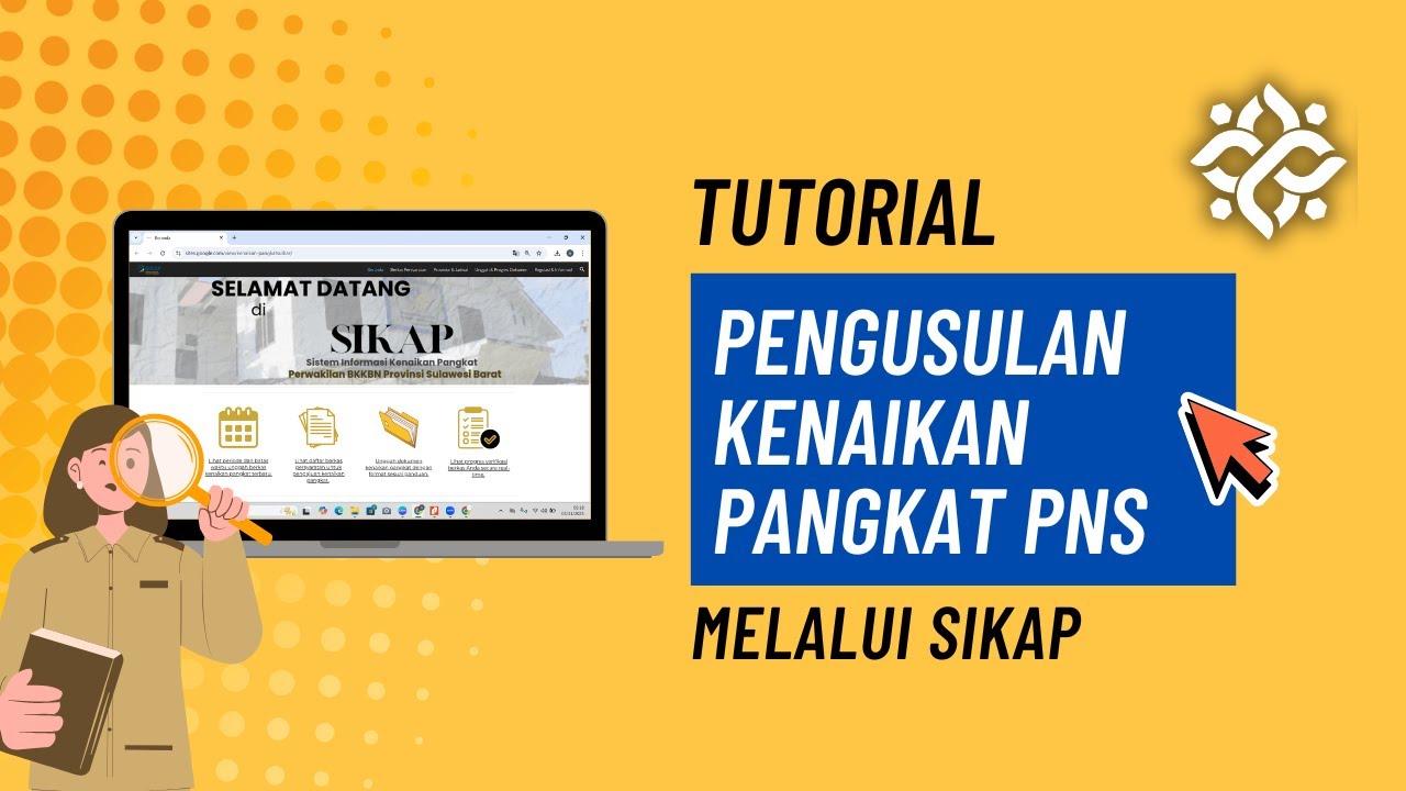 [Video Tutorial] Pengusulan Kenaikan Pangkat PNS melalui Sistem Informasi Kenaikan Pangkat (SIKAP)