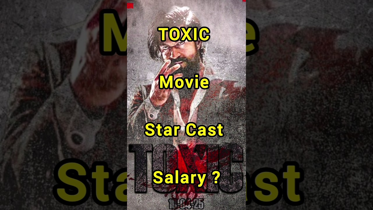 TOXIC New Upcoming Movie Star Cast Salary | #toxicnewmovie #yash #saipallavi #nawazuddin #shorts
