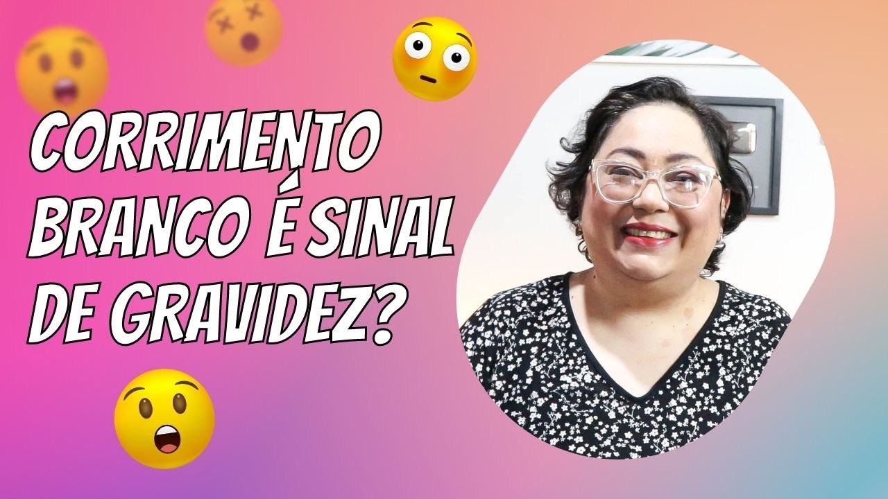Corrimento Branco é Sinal de Gravidez - Patricia Amorim por Famivita