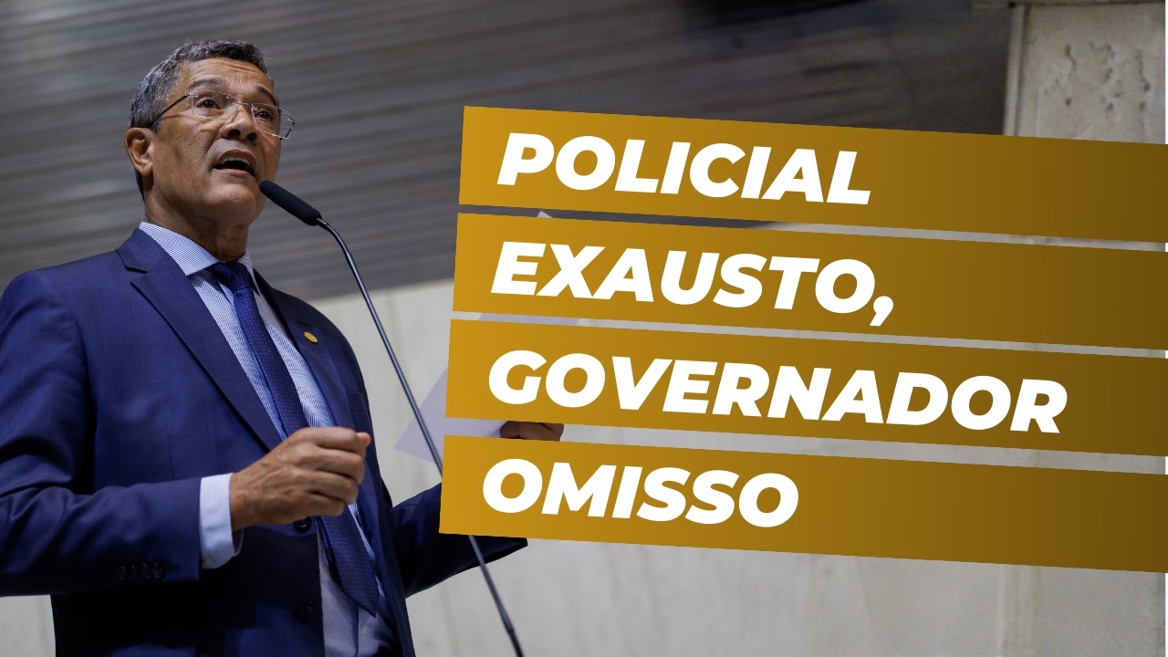 Policial exausto, governador omisso