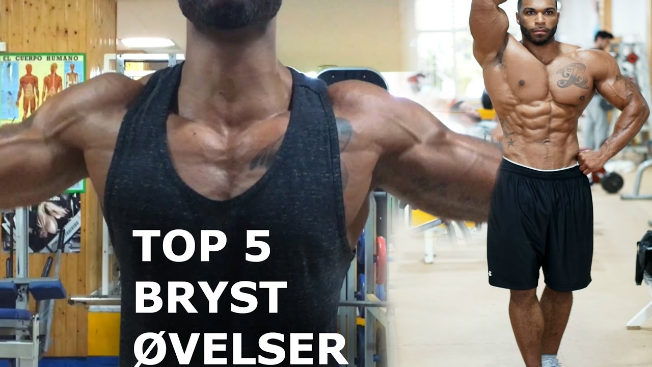 MINE TOP 5 BRYST ØVELSER