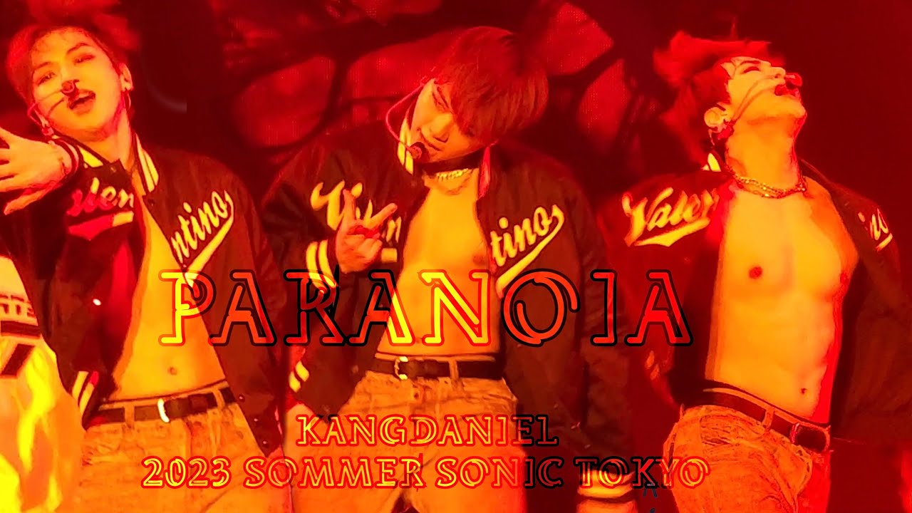 PARANOIA SOMMER SONIC 2023 TOKYO 230820 Day_2 4k 폰캠 풀영상 강다니엘 KANGDANIEL